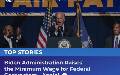Biden Administration Raises the Minimum Wage for Federal Contractors – Again!
