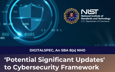 ‘Potential Significant Updates’ to Cybersecurity Framework Underway by NIST