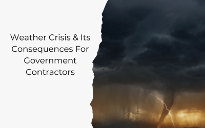 Severe Weather & Its Consequences For Government Contractors