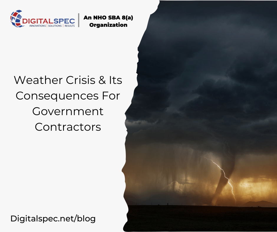 Weather Crisis & Its Consequences For DIGITALSPEC: Government Contractors