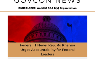 Federal IT News: Rep. Ro Khanna Urges Accountability for Federal Leaders